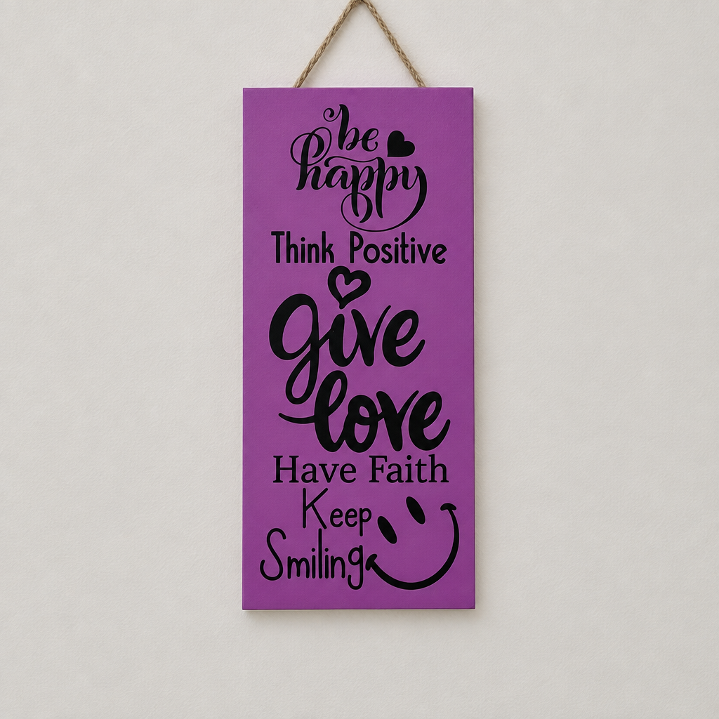 Purple wall caption decor plaque with Give Love and Think Positive quotes