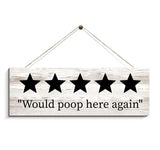 Funny "Would Poop Here Again" Wall Caption Bathroom Decor - waseeh.com