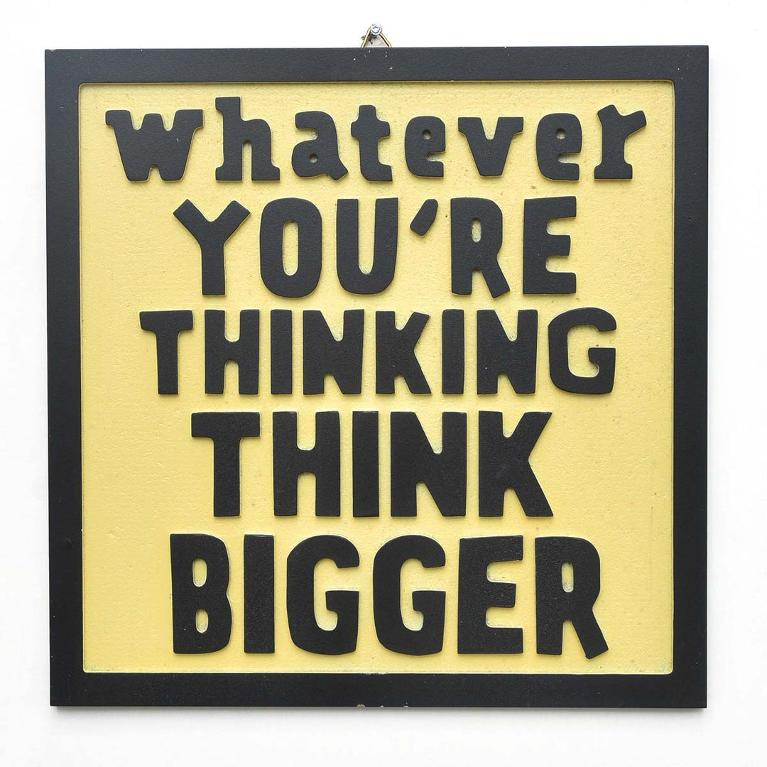 Wall "Think Bigger &amp; Stay Hungry" Decor - waseeh.com