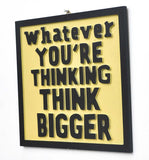 Wall "Think Bigger & Stay Hungry" Decor - waseeh.com