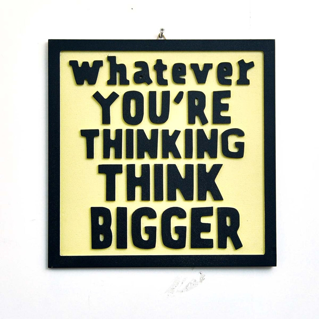 Wall "Think Bigger &amp; Stay Hungry" Decor - waseeh.com