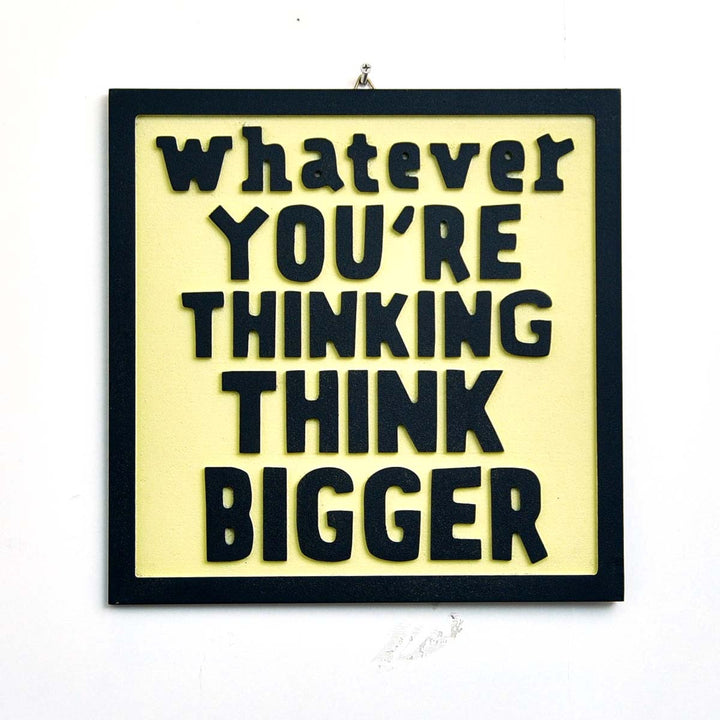 Wall "Think Bigger &amp; Stay Hungry" Decor - waseeh.com