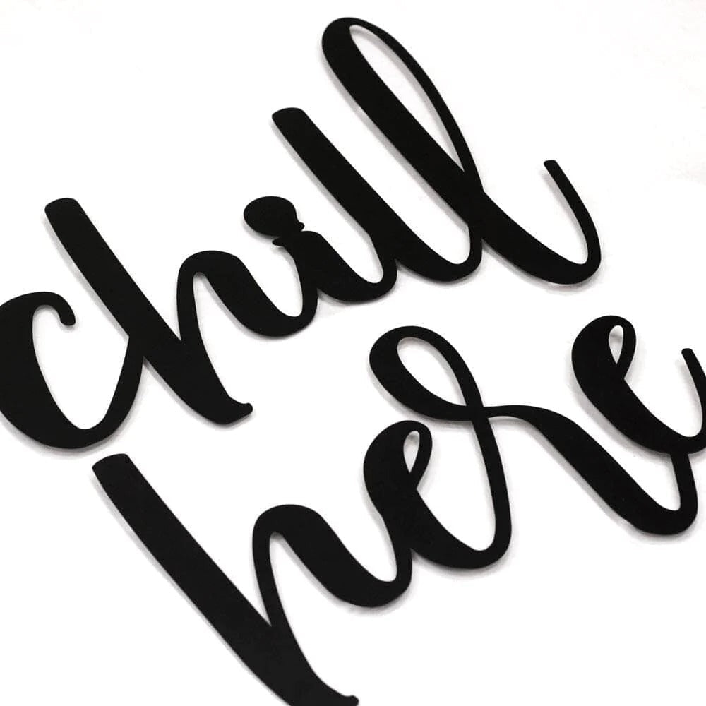 Chill Here Home Wall Hanging Living Lounge Bedroom Caption Decor | Not Sale FB | Waseeh Pakistan