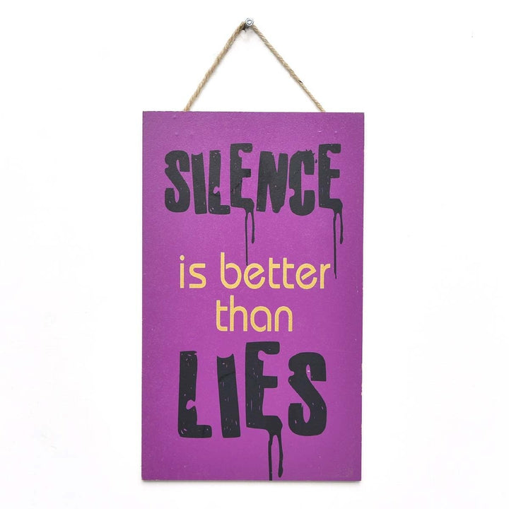 Purple hanging wall caption decor plaque reading Silence is better than lies